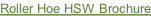 Roller Hoe HSW Brochure